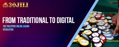 From Traditional to Digital: The Philippine Online Casino Revolution